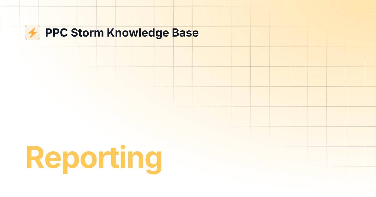 Reporting Ppc Storm Knowledge Base